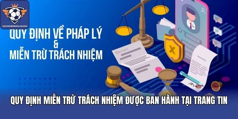 Quy định miễn trừ trách nhiệm được ban hành tại trang tin